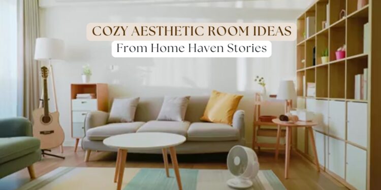 Cozy Aesthetic Room Ideas
