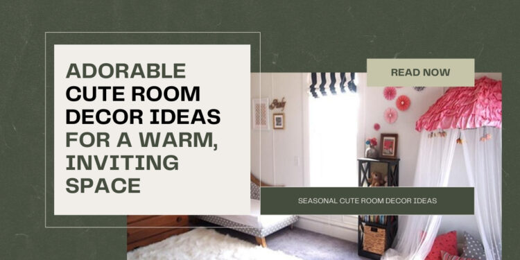 Cute Room Decor Ideas